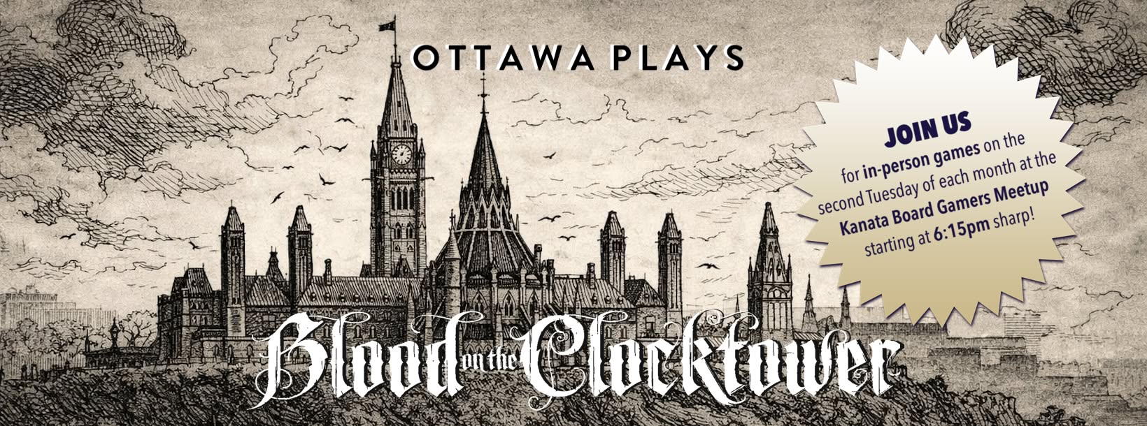 Ottawa Plays Blood on the Clocktower — Join us for in-person games on the second Tuesday of each month at the Kanata Board Gamers Meetup starting at 6:15pm sharp